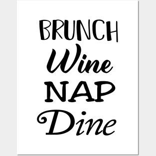 brunch wine nap dine Posters and Art